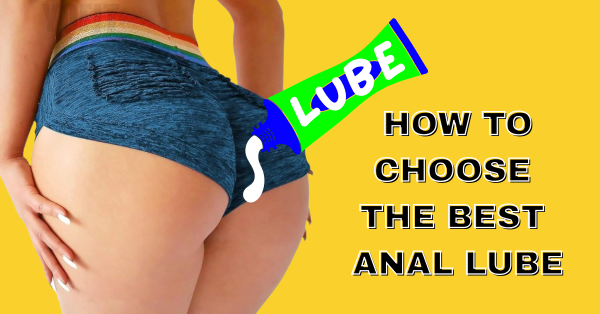 Best Lube for Anal Play: A Complete Guide for Comfort, Safety & Pleasure