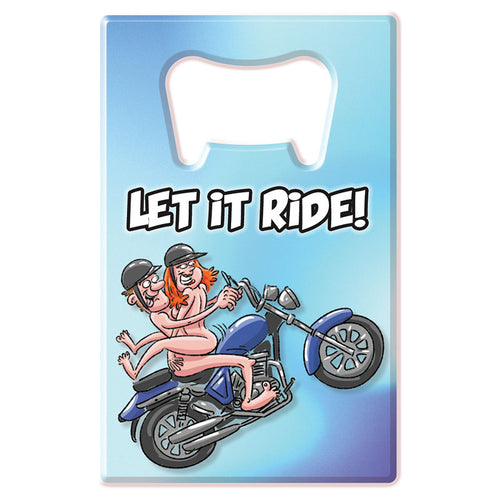 Bottle Opener - Let It Ride - Novelty Bottle Opener - Hush Store Sydney 
